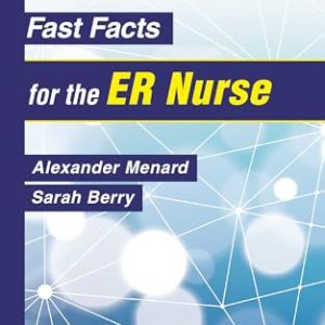 Fast Facts for the ER Nurse, 5th Edition (Original PDF from Publisher)