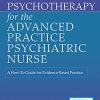 Psychotherapy for the Advanced Practice Psychiatric Nurse, Third Edition (Original PDF from Publisher)