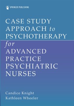 Case Study Approach to Psychotherapy for Advanced Practice Psychiatric Nurses (EPUB)