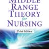 Middle Range Theory for Nursing: Third Edition (Original PDF from Publisher)