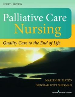 Palliative Care Nursing: Quality Care to the End of Life, 4th Edition (EPUB)