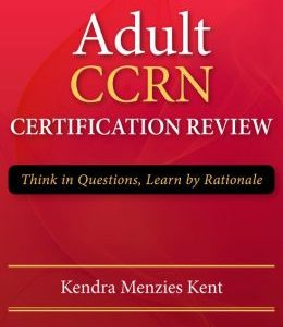 Adult CCRN Certification Review