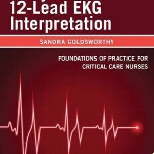 Compact Clinical Guide to Arrhythmia and 12-Lead EKG Interpretation: Foundations of Practice for Critical Care Nurses (PDF)
