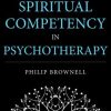 Spiritual Competency in Psychotherapy