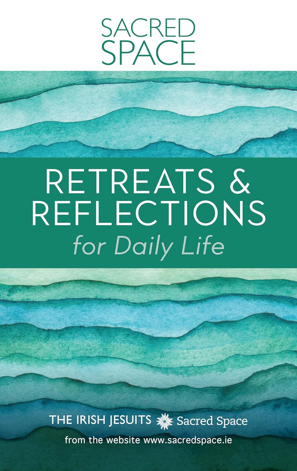 Sacred Space: Retreats & Reflections for Daily Life (Original PDF from Publisher)
