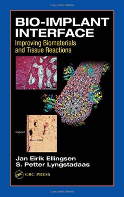 Bio-Implant Interface: Improving Biomaterials and Tissue Reactions (Original PDF from Publisher)