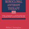 Critical Analysis of Monoclonal Antibody Therapy in Transplantation (Original PDF from Publisher)