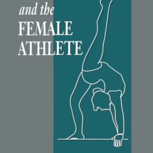 Nutrition and the Female Athlete (Original PDF from Publisher)