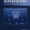 Malignant Hyperthermia: A Genetic Membrane Disease (Membrane Linked Diseases) (Original PDF from Publisher)