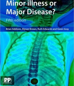 Minor Illness or Major Disease