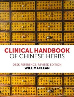 Clinical Handbook of Chinese Herbs: Desk Reference, Revised Edition (PDF)