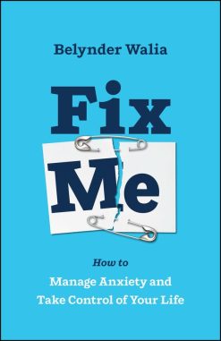 Fix Me: How to Manage Anxiety and Take Control of Your Life (Original PDF from Publisher)