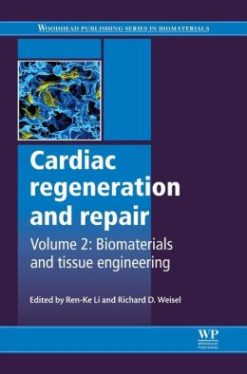 Cardiac Regeneration and Repair: Biomaterials and Tissue Engineering