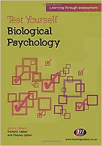 Test Yourself: Biological Psychology: Learning through assessment (Test Yourself … Psychology Series) (Original PDF from Publisher)