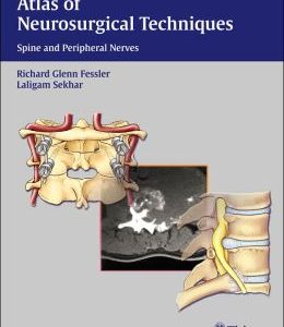 Atlas of Neurosurgical Techniques: Spine and Peripheral Nerves