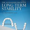 Long-Term Stability in Orthodontics (The Alexander Discipline), Volume 2 (Original PDF from Publisher)