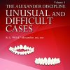 The Alexander Discipline, Volume 3: Unusual and Difficult Cases