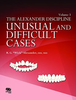 The Alexander Discipline, Volume 3: Unusual and Difficult Cases