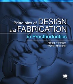 Principles and Design and Fabrication in Prosthodontics