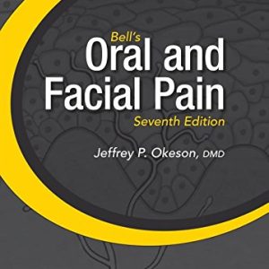 Bell’s Oral and Facial Pain, 7th Edition