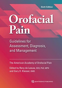Orofacial Pain: Guidelines for Assessment, Diagnosis, and Management, 6th Edition (Original PDF from Publisher)