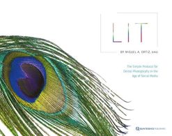 Lit: The Simple Protocol for Dental Photography in the Age of Social Media  (Original PDF from Publisher)