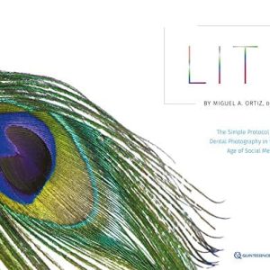 Lit: The Simple Protocol for Dental Photography in the Age of Social Media  (Original PDF from Publisher)