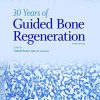 30 Years of Guided Bone Regeneration in Implant Dentistry, 3rd Edition (Original PDF from Publisher)