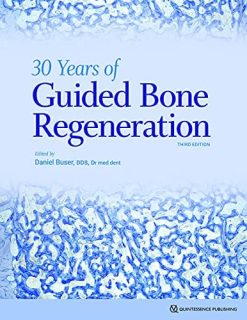 30 Years of Guided Bone Regeneration in Implant Dentistry, 3rd Edition (Original PDF from Publisher)