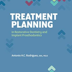 Treatment Planning in Restorative Dentistry and Implant Prosthodontics (Original PDF from Publisher)