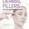 Dermal Fillers for Dental Professionals (Original PDF from Publisher)