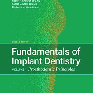 Fundamentals of Implant Dentistry, Volume 1: Prosthodontic Principles, 2nd edition (Original PDF from Publisher)