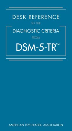 Desk Reference to the Diagnostic Criteria From DSM-5-TR™ (High Quality Image PDF)