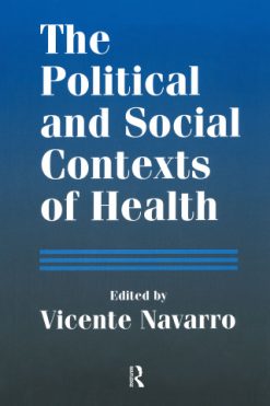 The Political and Social Contexts of Health (Original PDF from Publisher)