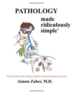 Pathology Made Ridiculously Simple (Medmaster Ridiculously Simple) (High Quality PDF)
