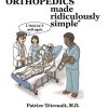 Orthopedics Made Ridiculously Simple (Original PDF from Publisher)