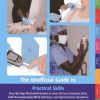 Unofficial Guide to Practical Skills (Unofficial Guides to Medicine) (PDF)