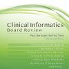 Clinical Informatics Board Review: Pass the Exam the First Time, 3rd Edition (EPUB)