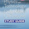 The Physics and Technology of Diagnostic Ultrasound: Study Guide (Second Edition) (Original PDF from Publisher)