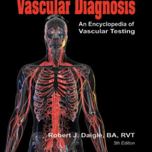 Techniques in Noninvasive Vascular Diagnosis: An Encyclopedia of Vascular Testing, 5th edition (ePub+Converted PDF)
