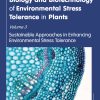 Biology and Biotechnology of Environmental Stress Tolerance in Plants Volume 3: Sustainable Approaches for Enhancing Environmental Stress Tolerance (Original PDF from Publisher)