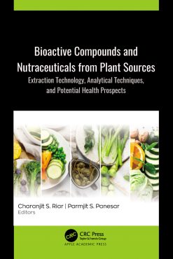 Bioactive Compounds and Nutraceuticals from Plant Sources: Extraction Technology, Analytical Techniques, and Potential Health Prospects (Original PDF from Publisher)