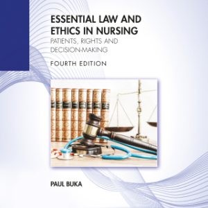 Essential Law and Ethics in Nursing, 4th Edition (Original PDF from Publisher)