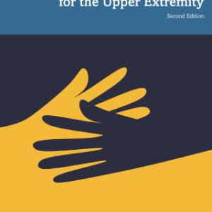 Orthotic Design and Fabrication for the Upper Extremity, 2nd Edition (Original PDF from Publisher)