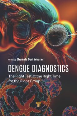 Dengue Diagnostics: The Right Test at the Right Time for the Right Group (Original PDF from Publisher)