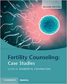 Fertility Counseling: Case Studies, 2nd Edition (Original PDF from Publisher)
