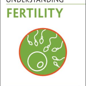 Understanding Fertility (Understanding Life) (Original PDF from Publisher)
