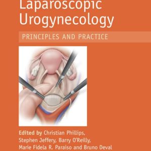 Laparoscopic Urogynecology: Principles and Practice (Original PDF from Publisher)