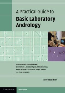 A Practical Guide to Basic Laboratory Andrology (Elements in the Philosophy of Mathematics) 2e (Original PDF from Publisher)