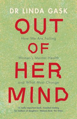 Out of Her Mind: How We Are Failing Women’s Mental Health and What Must Change (Original PDF from Publisher)